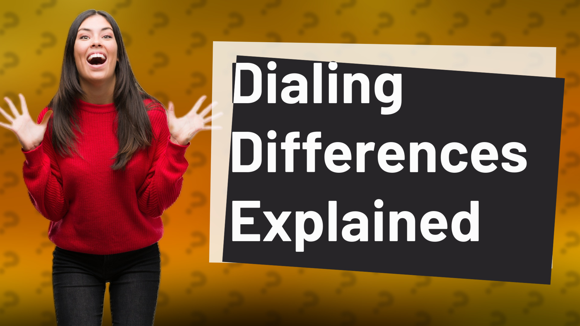 Dialing Differences Explained