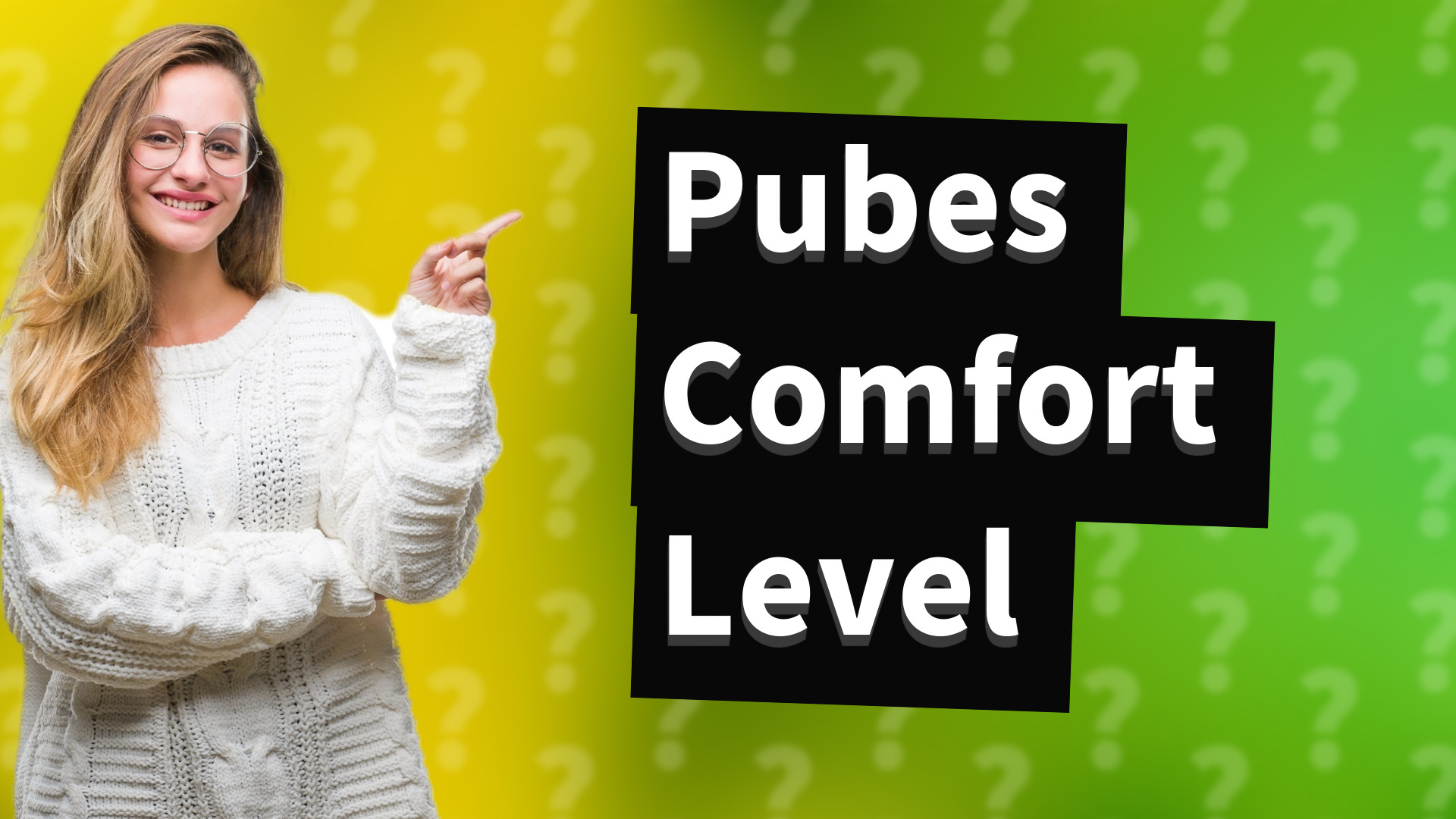 Pubes Comfort Level