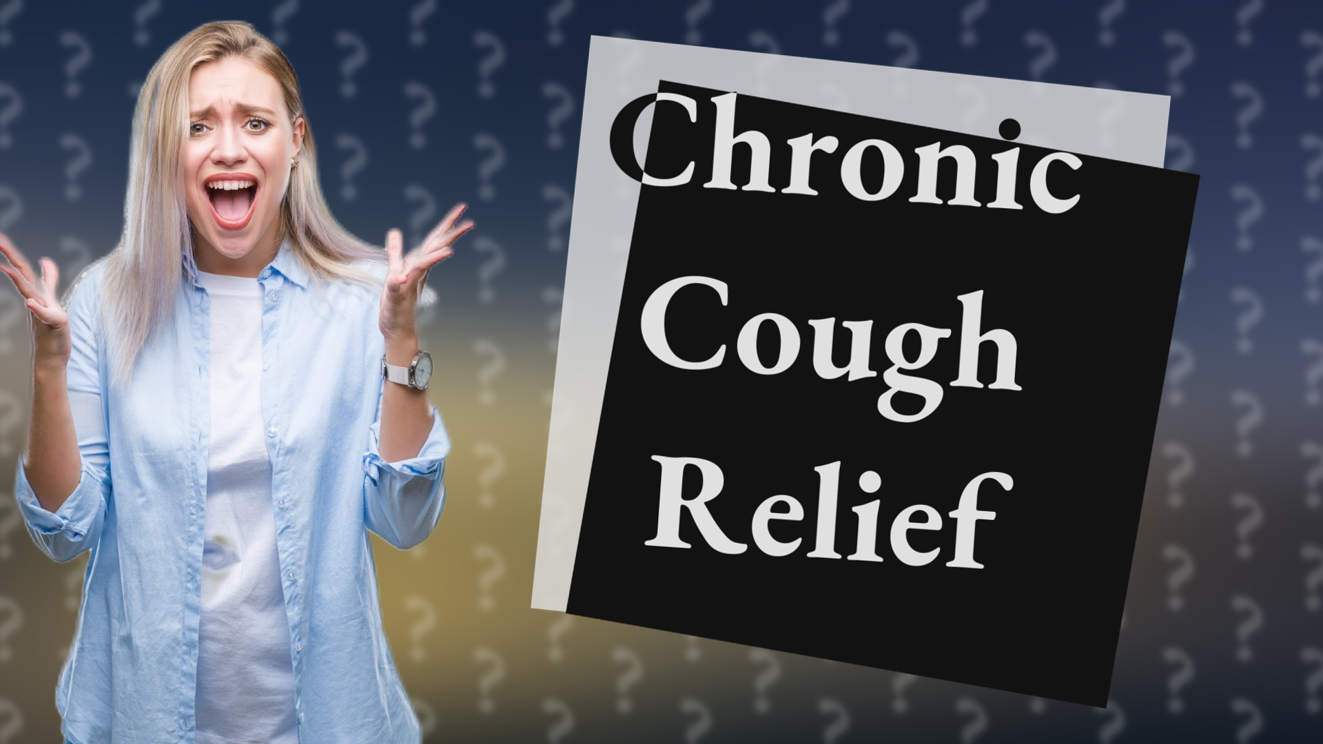 Chronic Cough Relief