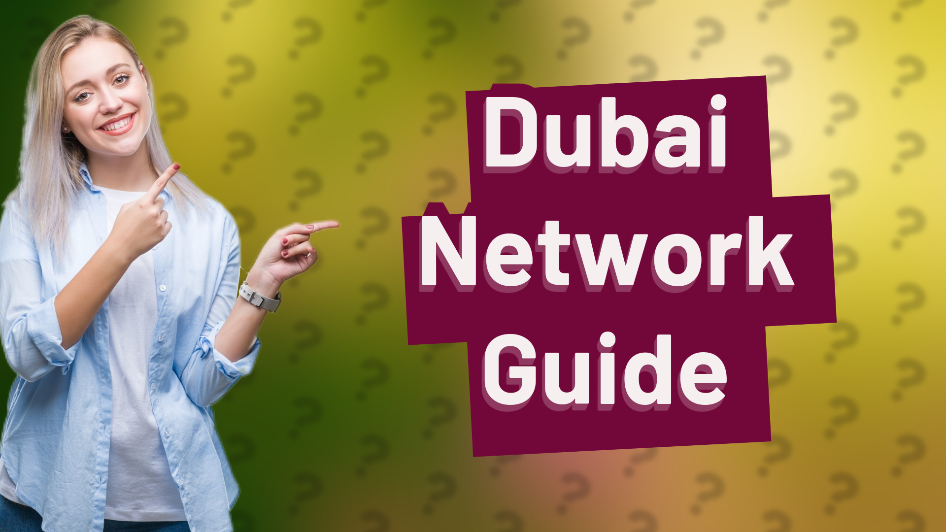 Dubai Network Guide
