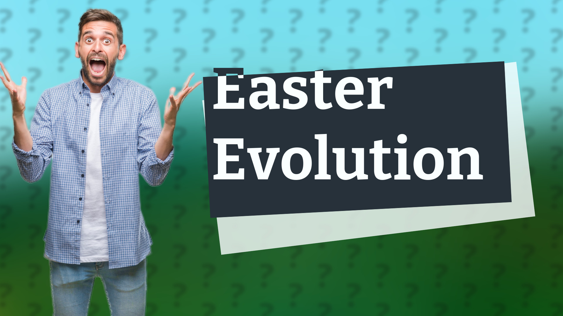 Easter Evolution