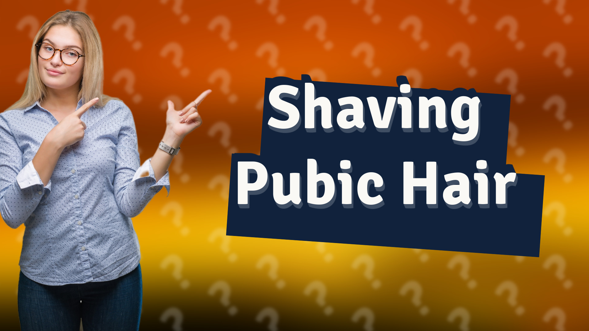 Shaving Pubic Hair