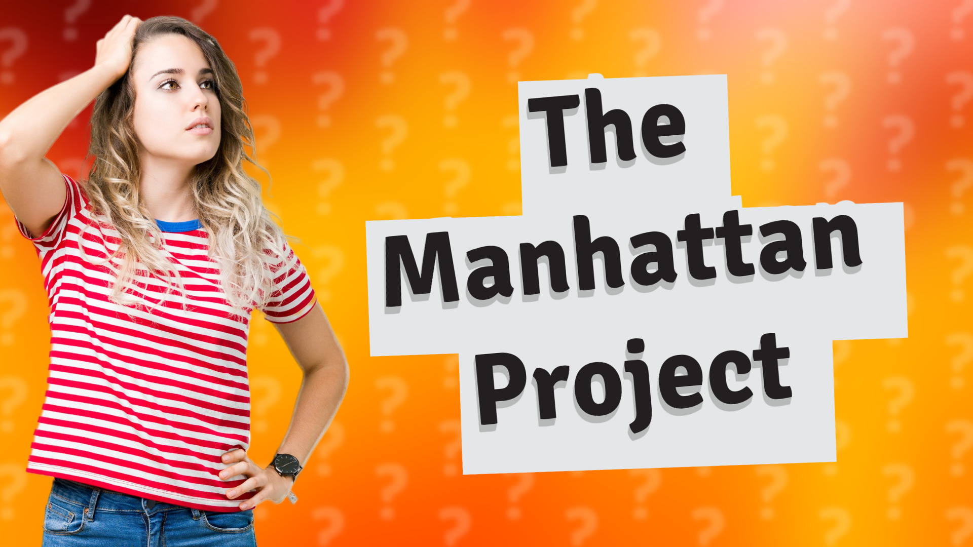 The Manhattan Project