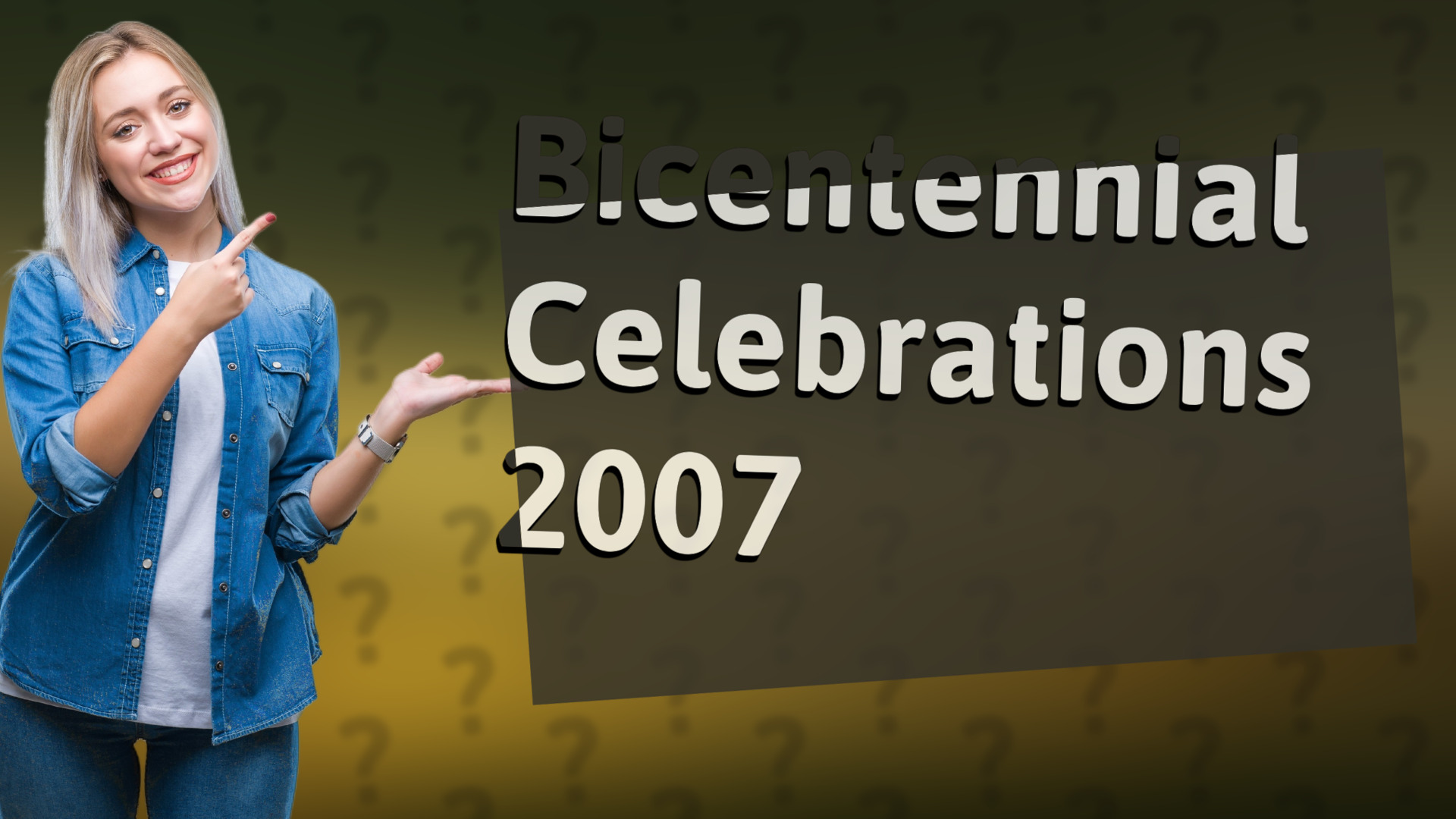 Bicentennial Celebrations 2007