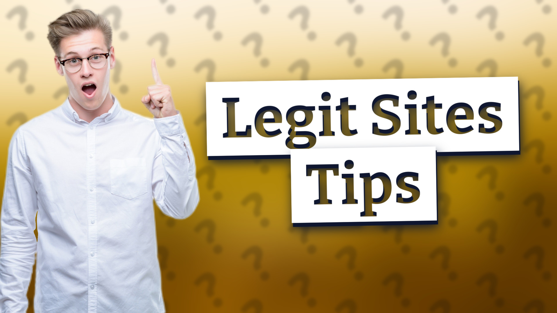 Legit Sites Tips