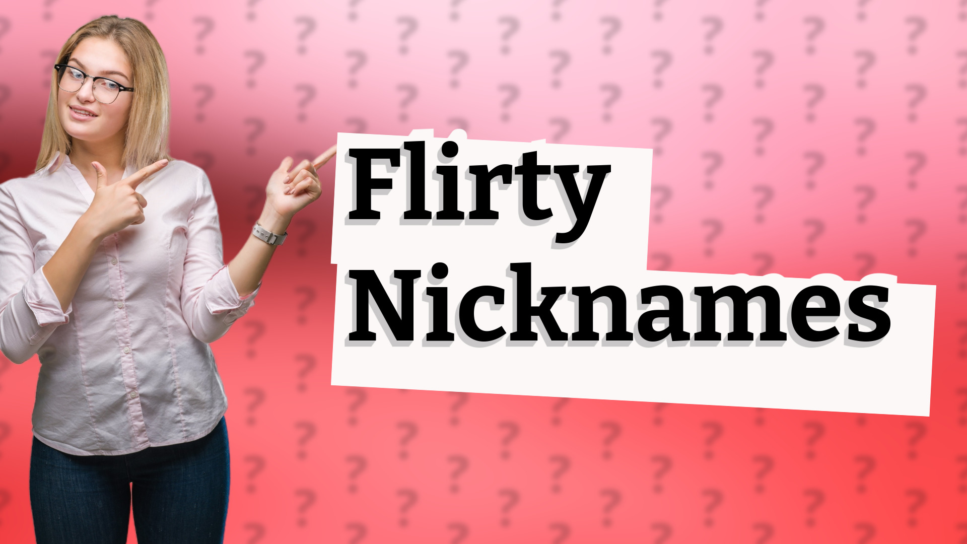 Flirty Nicknames