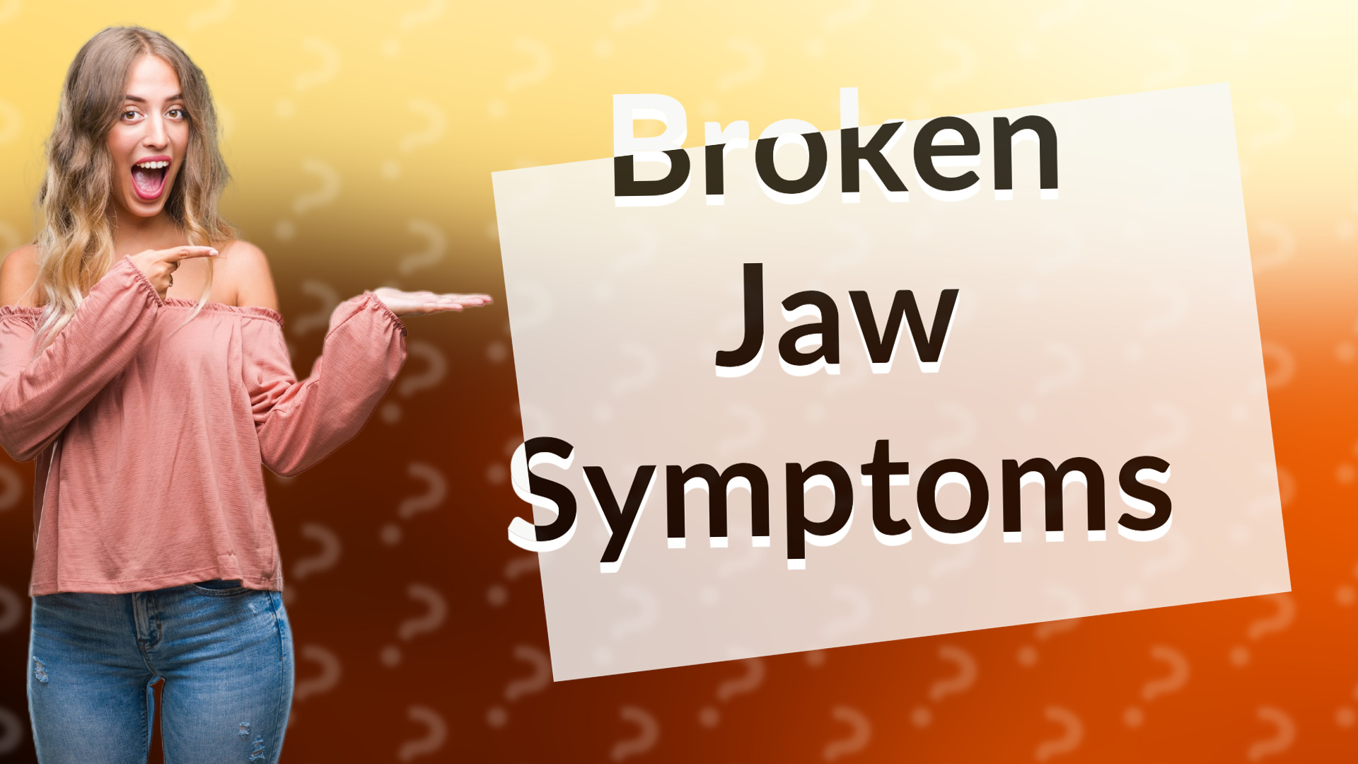 Broken Jaw Symptoms