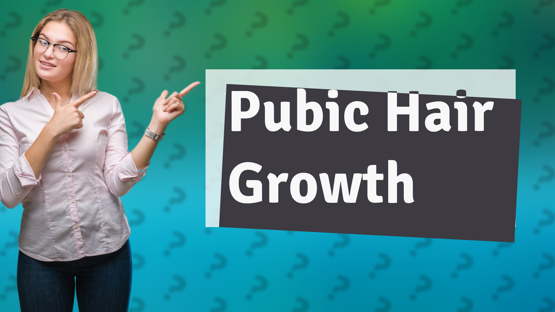 Pubic Hair Growth