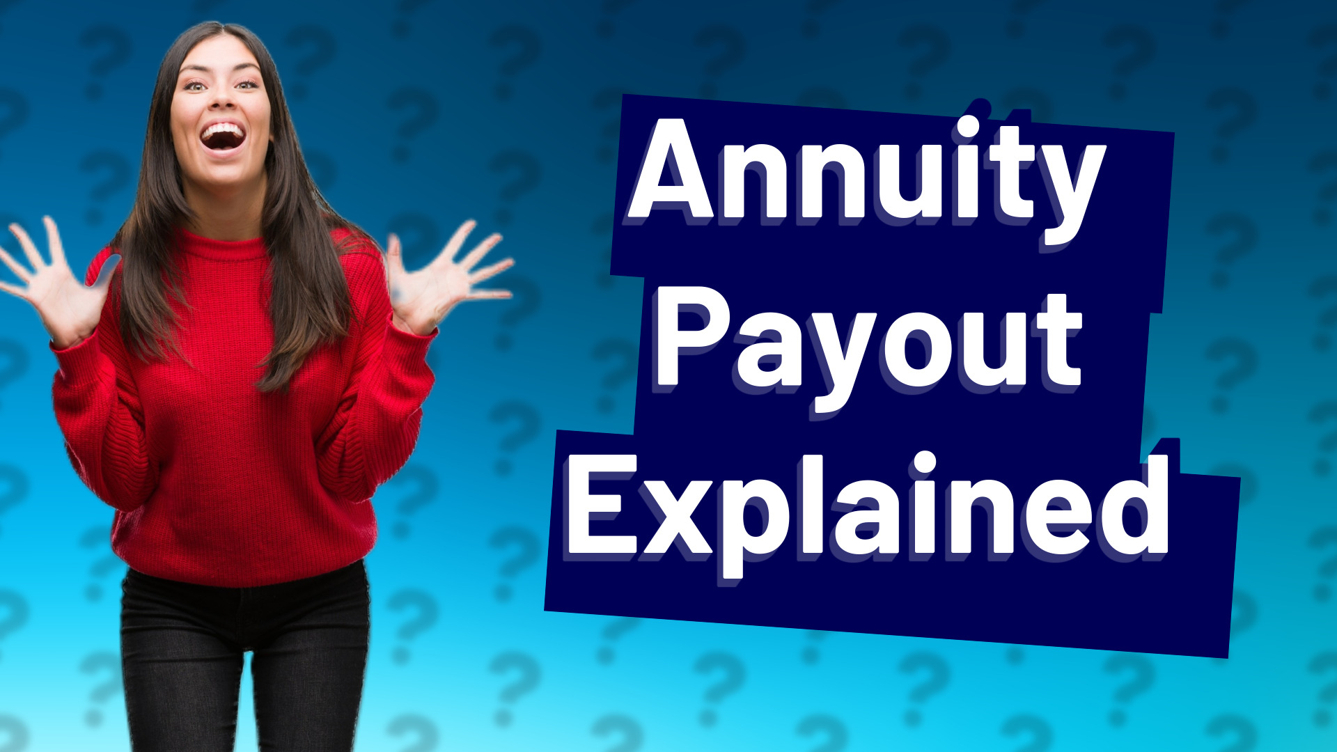 Annuity Payout Explained