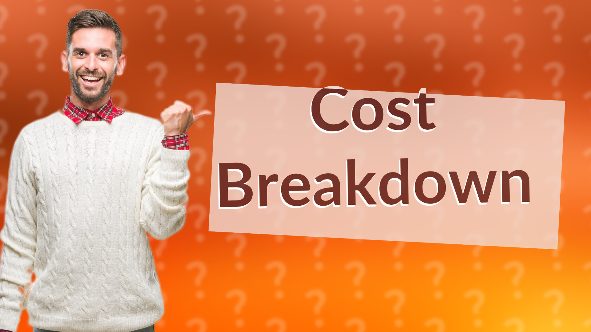 Cost Breakdown