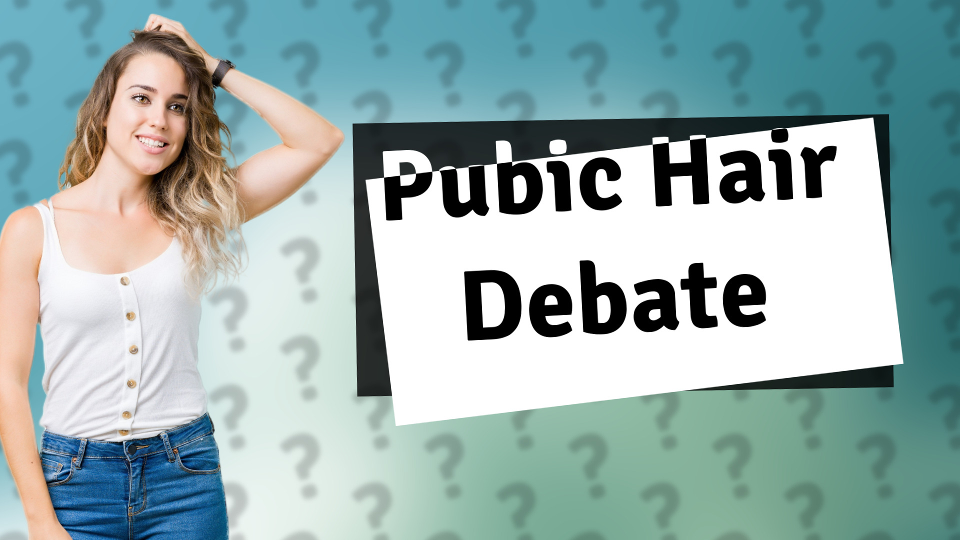 Pubic Hair Debate