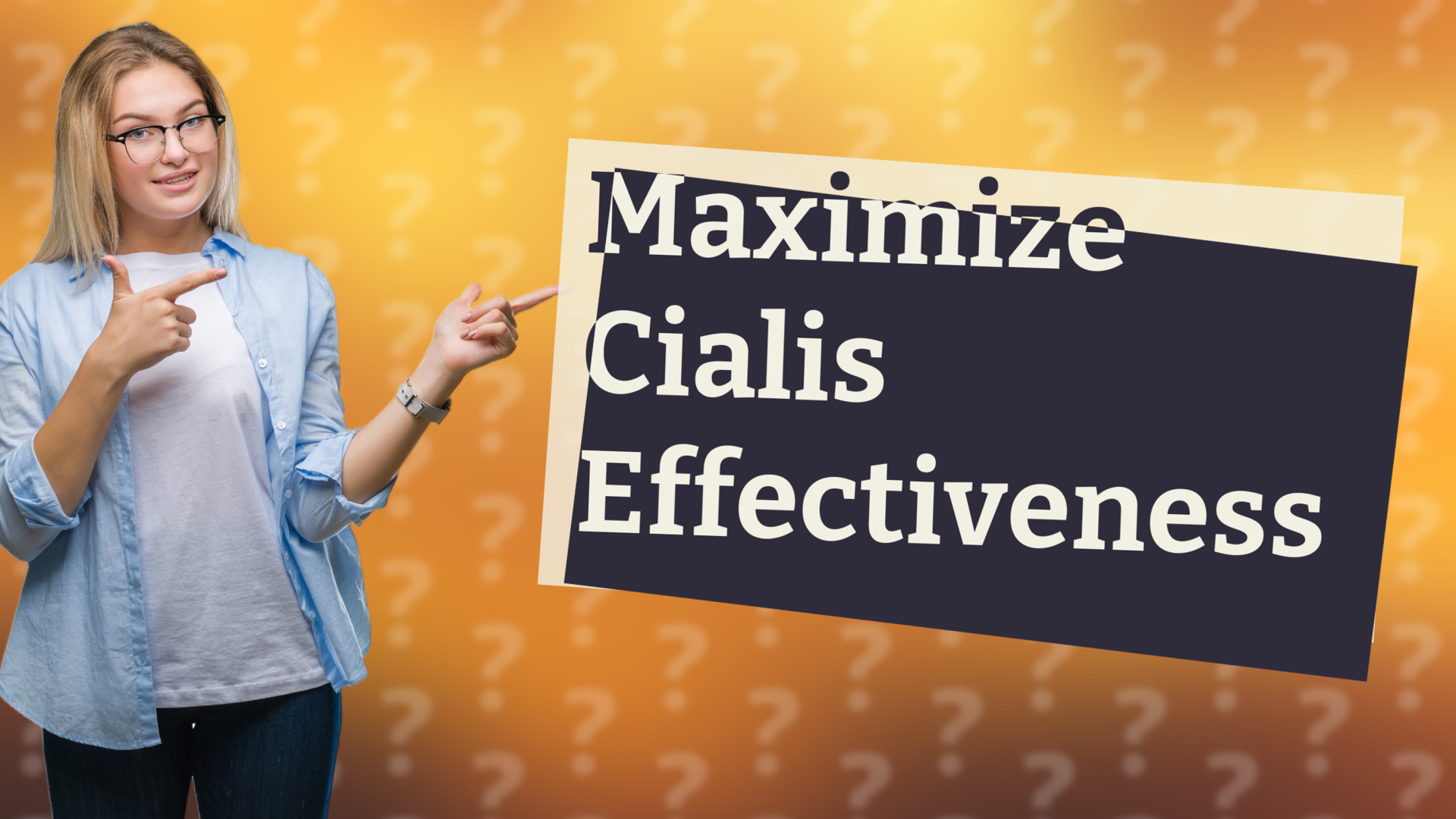 Maximize Cialis Effectiveness
