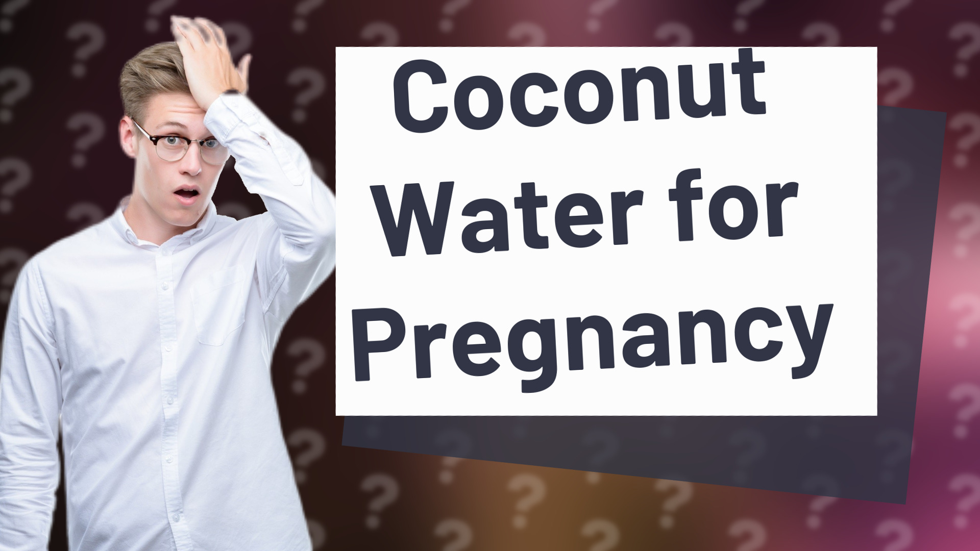 Coconut Water for Pregnancy