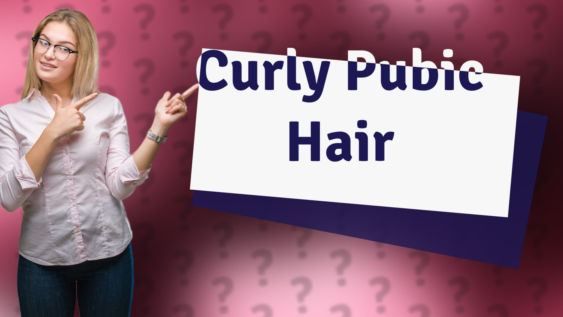 Curly Pubic Hair