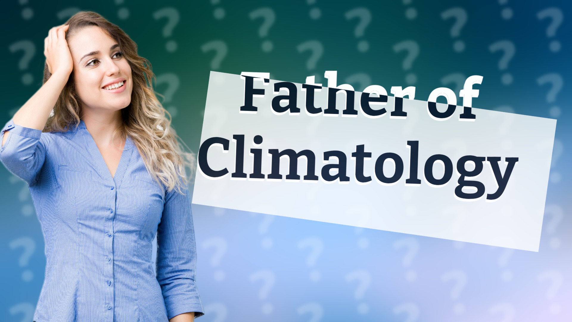 Father of Climatology