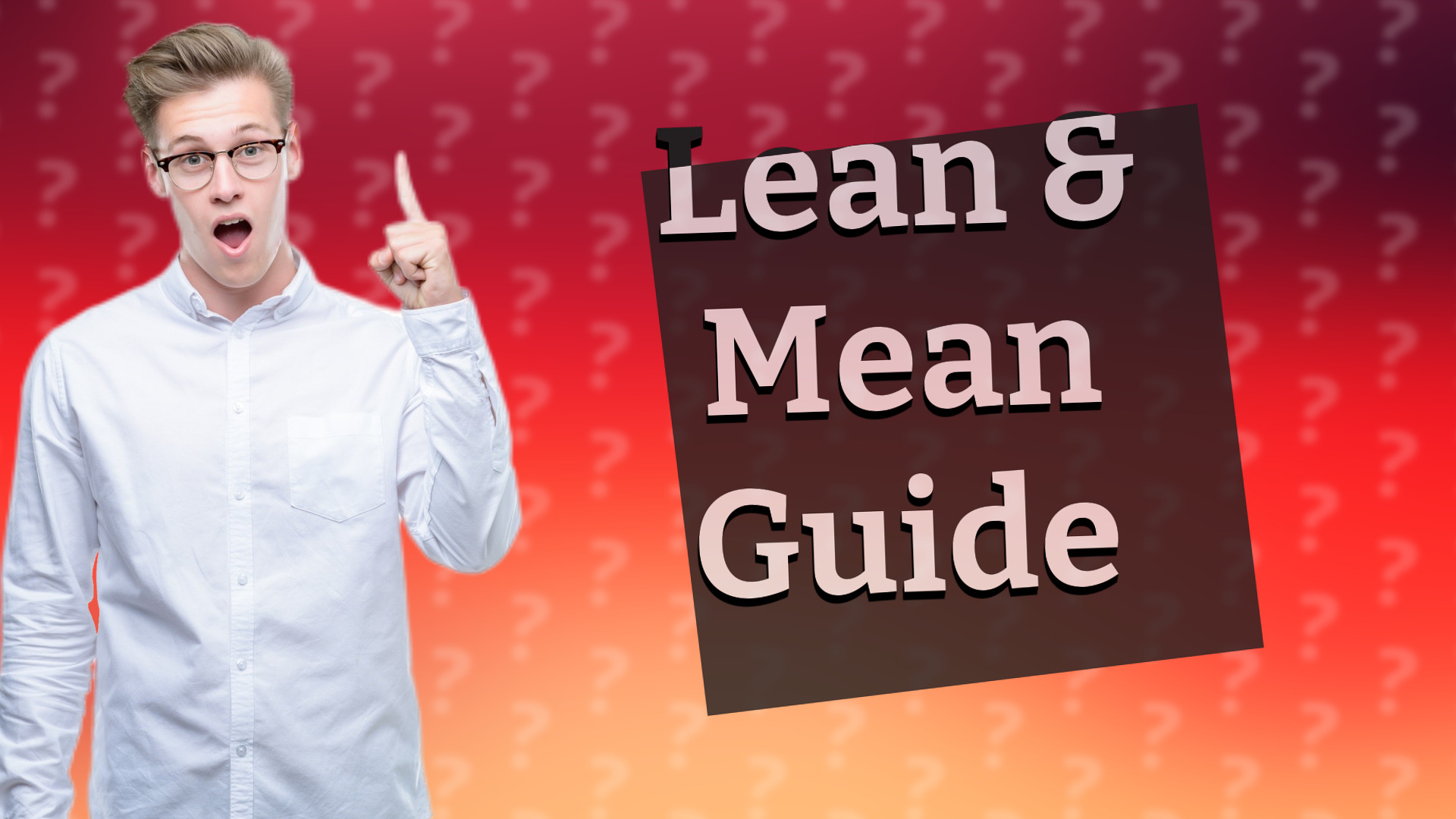 Lean & Mean Guide