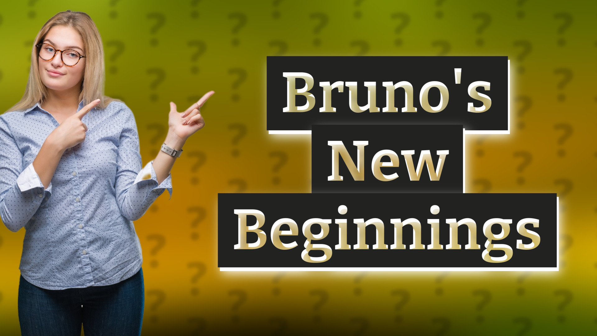 Bruno's New Beginnings