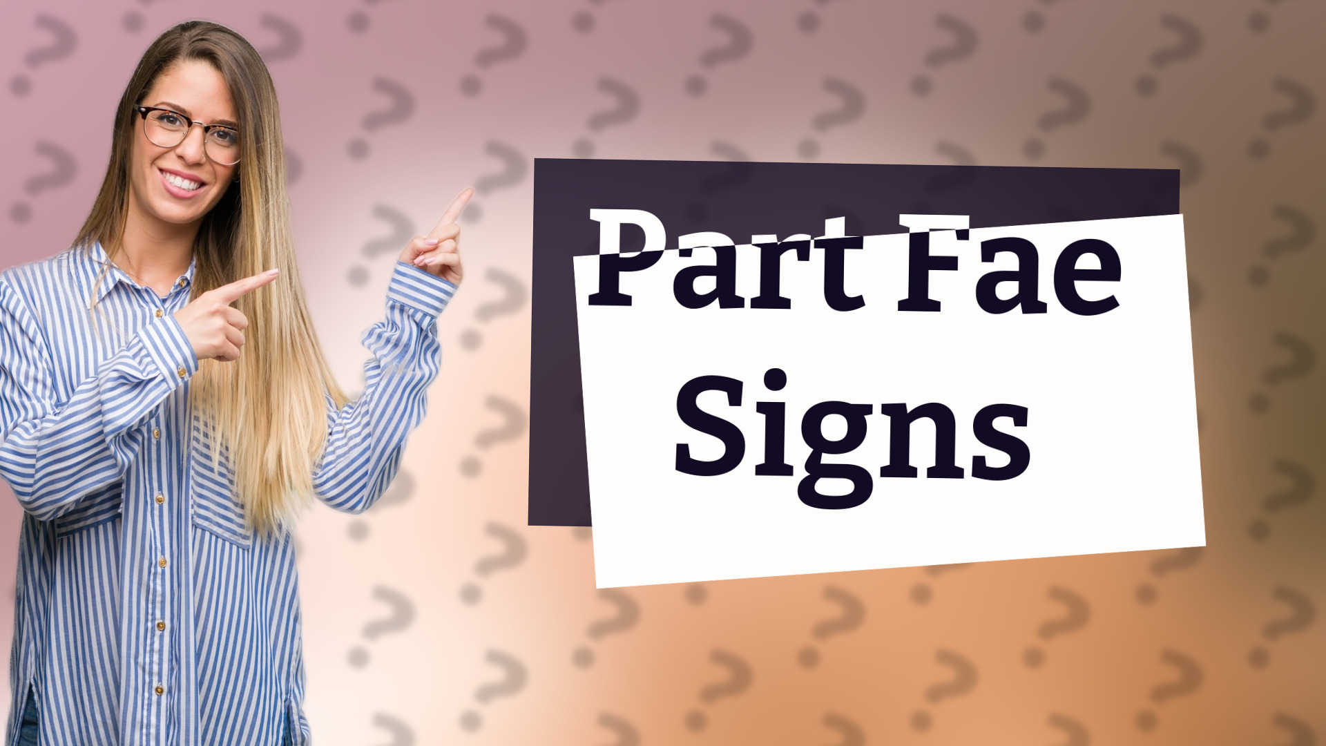 Part Fae Signs