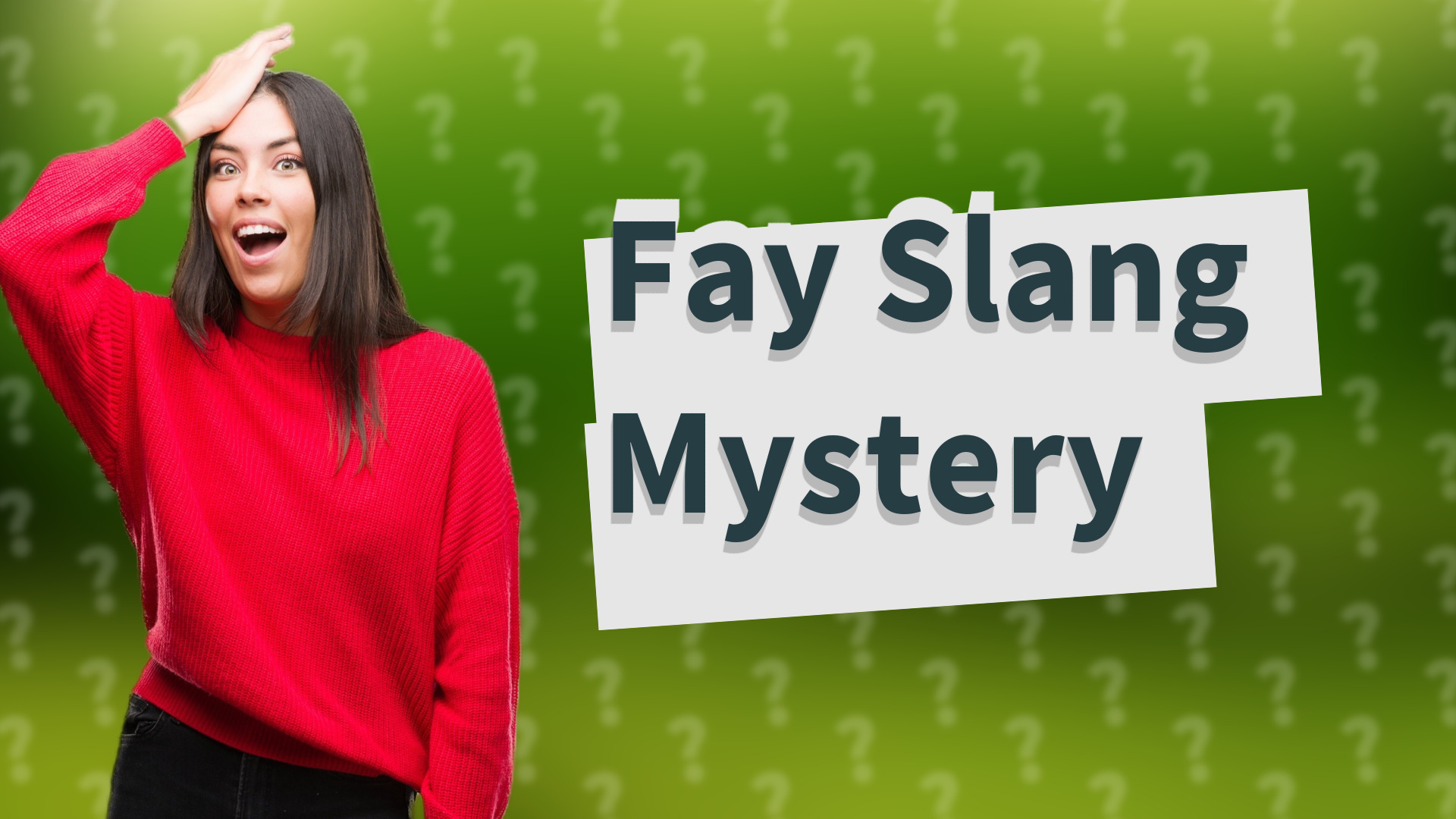 Fay Slang Mystery