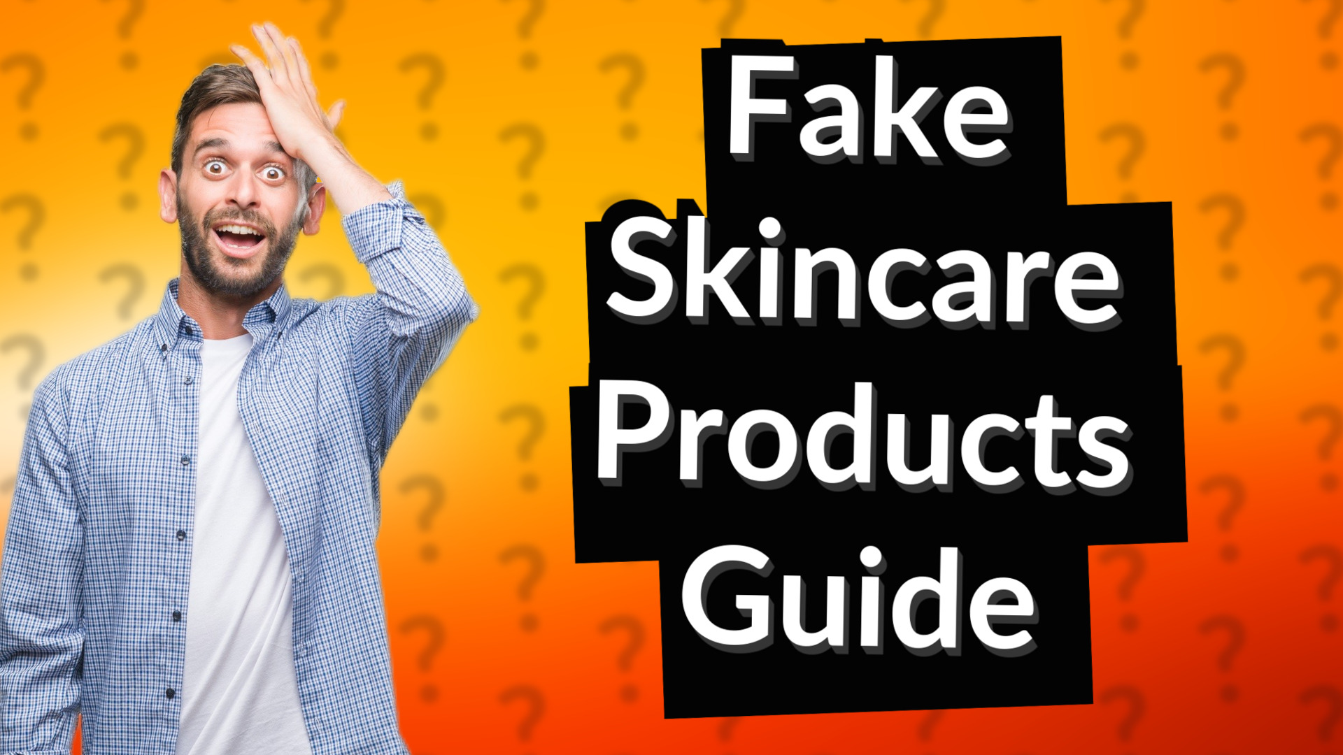 Fake Skincare Products Guide