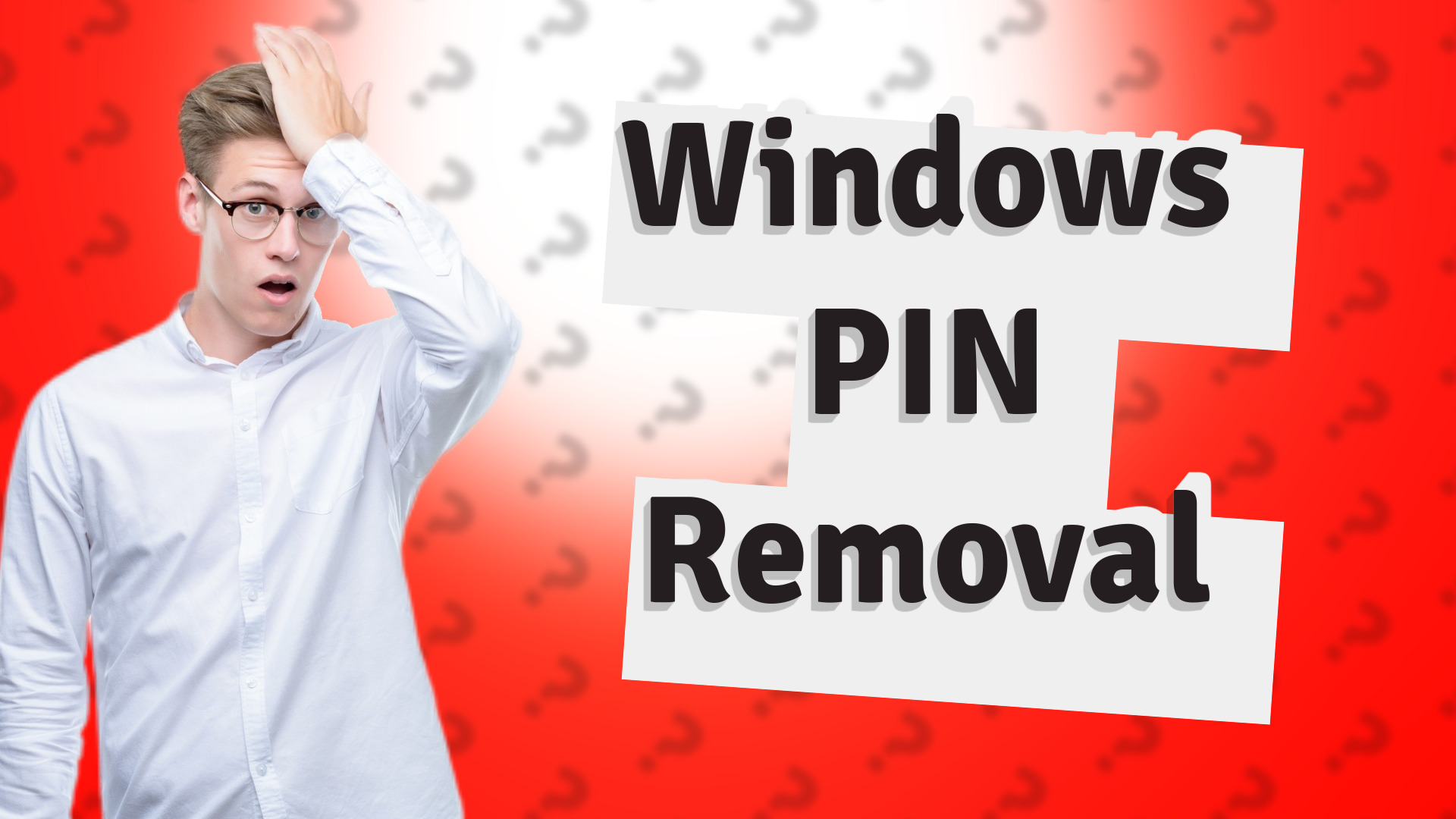 Windows PIN Removal