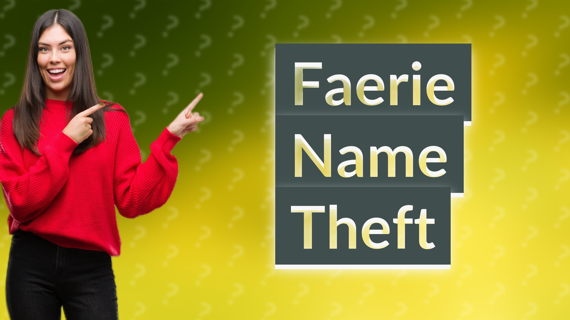Faerie Name Theft