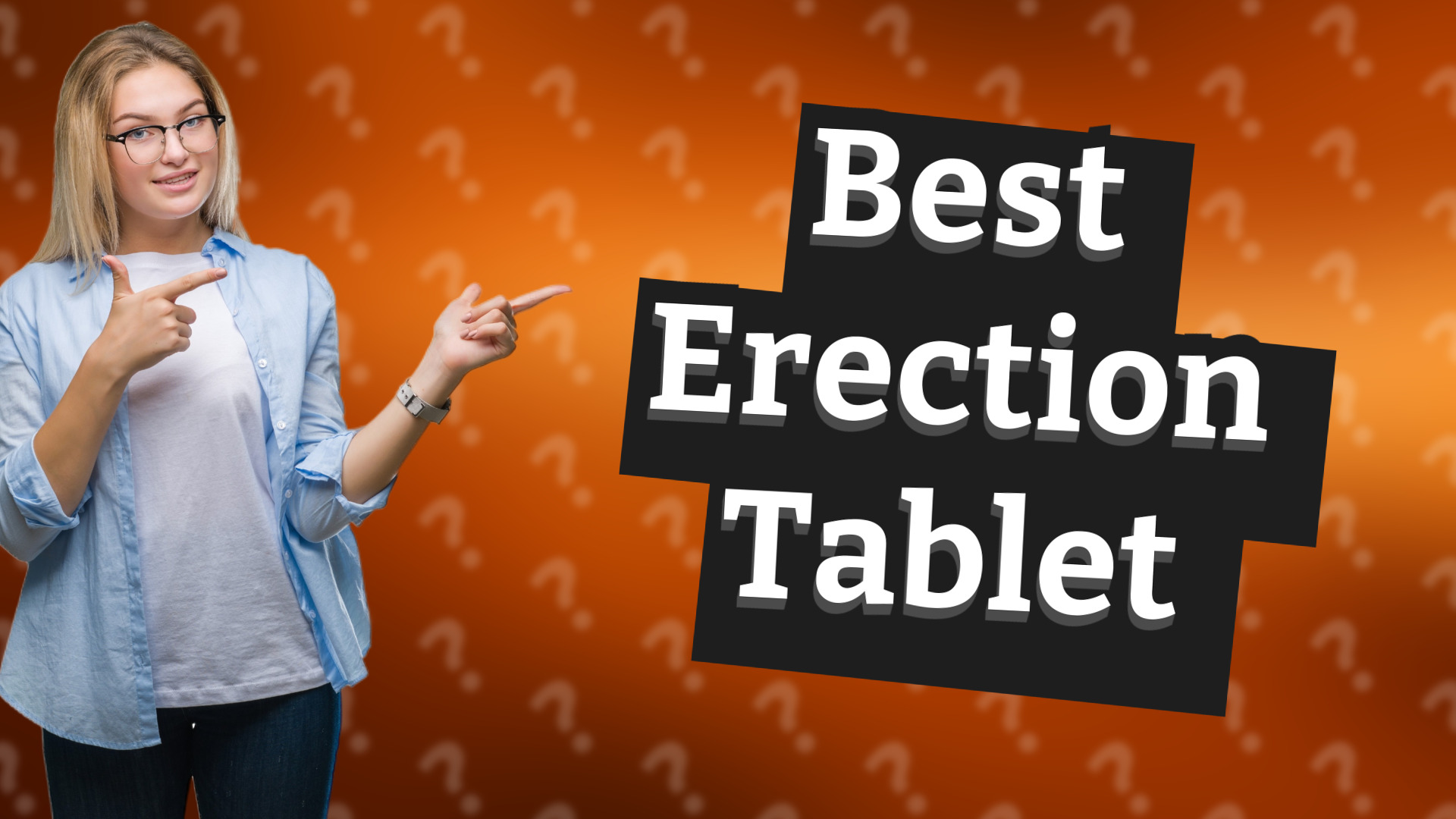Best Erection Tablet