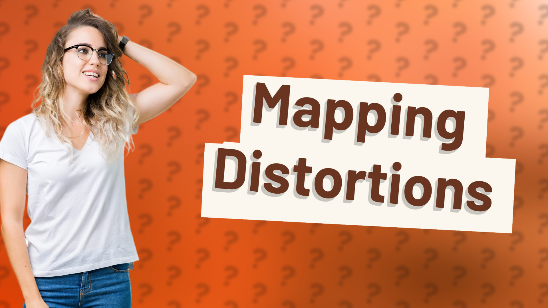 Mapping Distortions