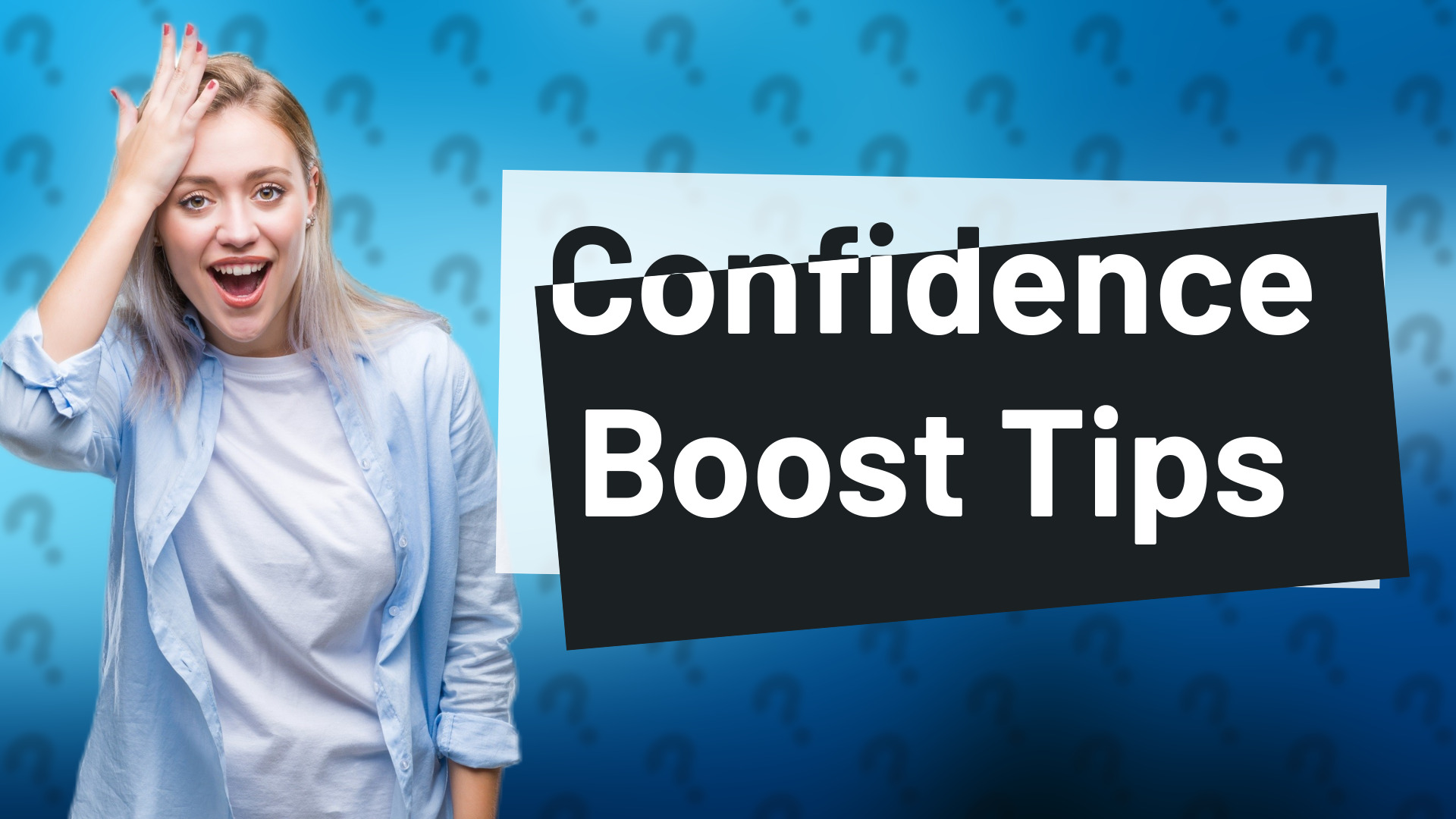 Confidence Boost Tips