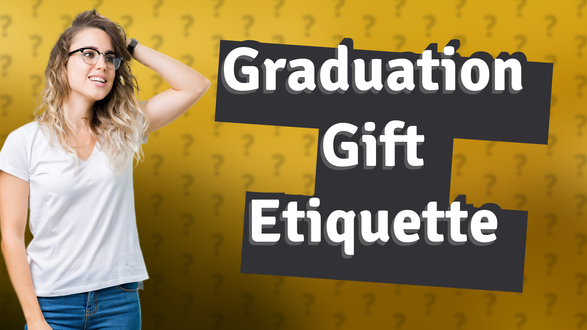Graduation Gift Etiquette