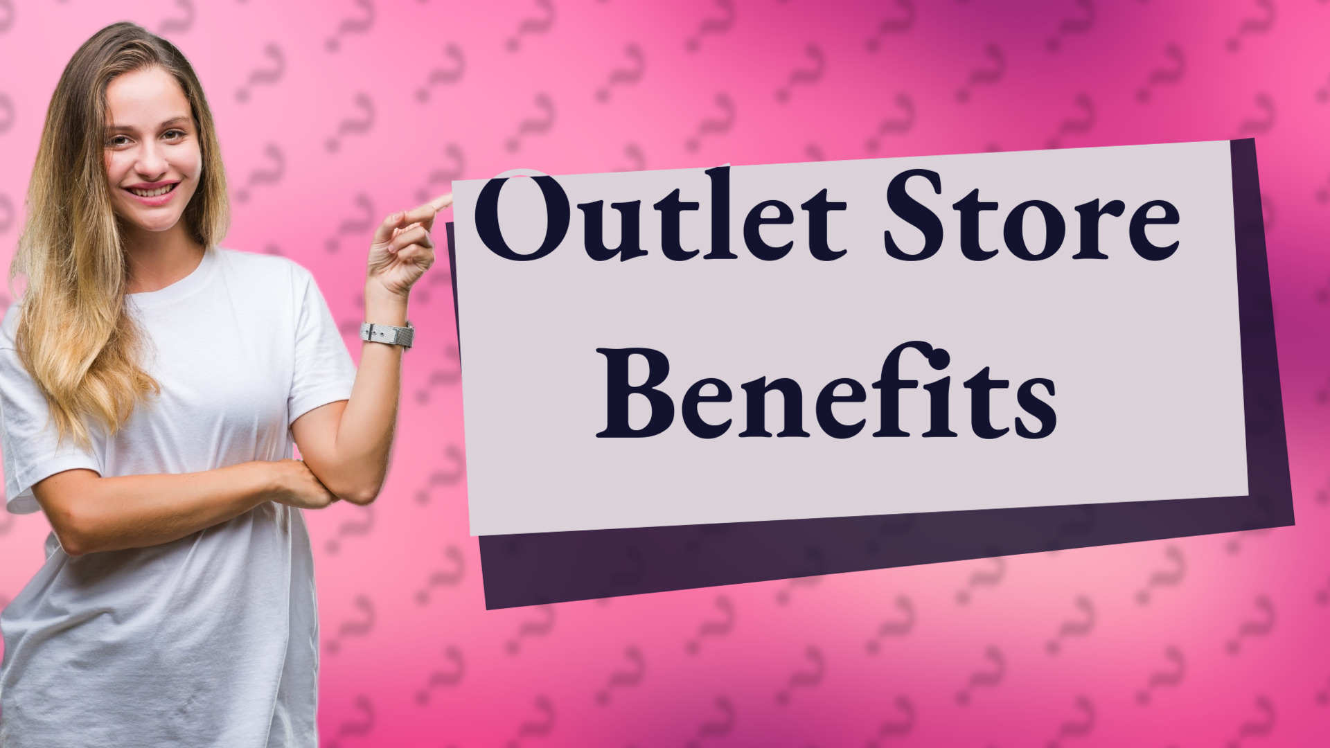 Outlet Store Benefits