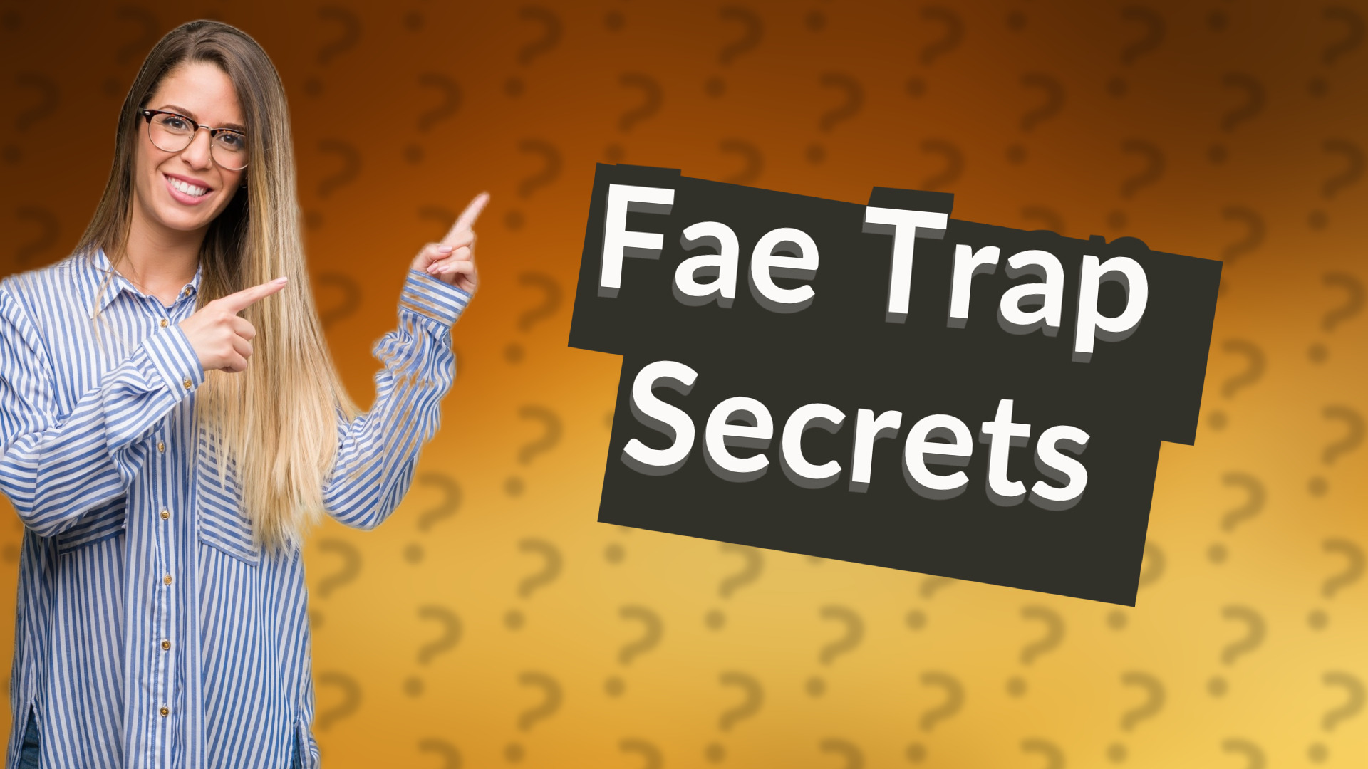 Fae Trap Secrets
