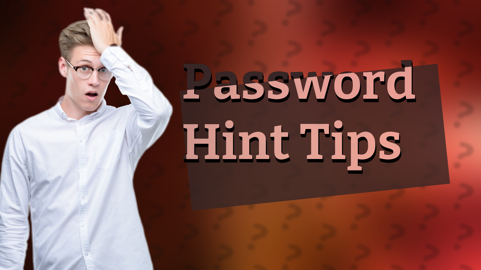 Password Hint Tips