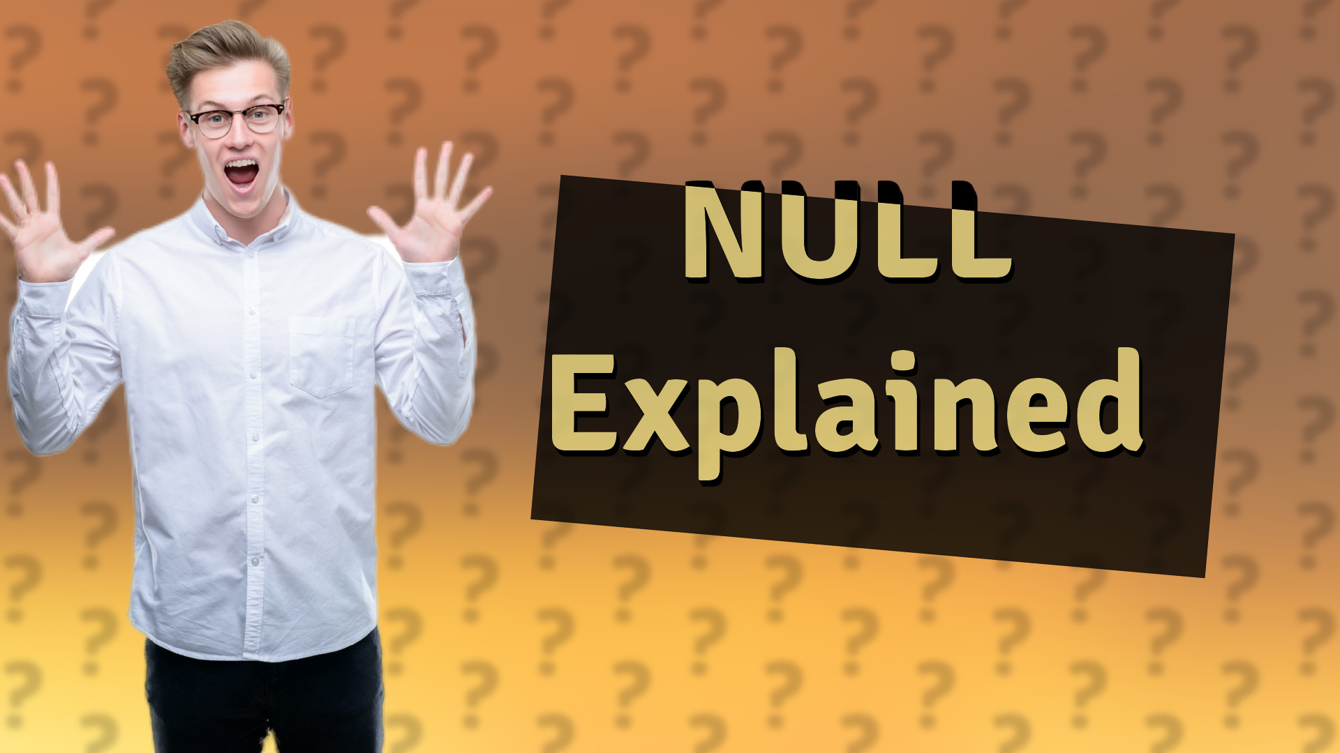 NULL Explained