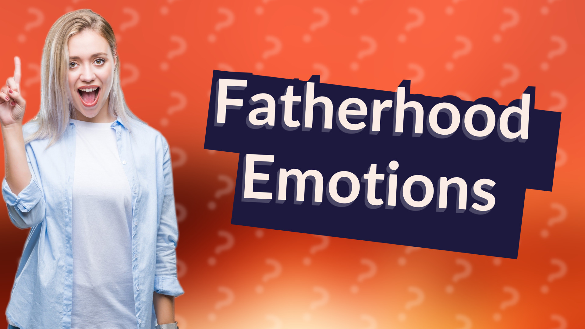 Fatherhood Emotions