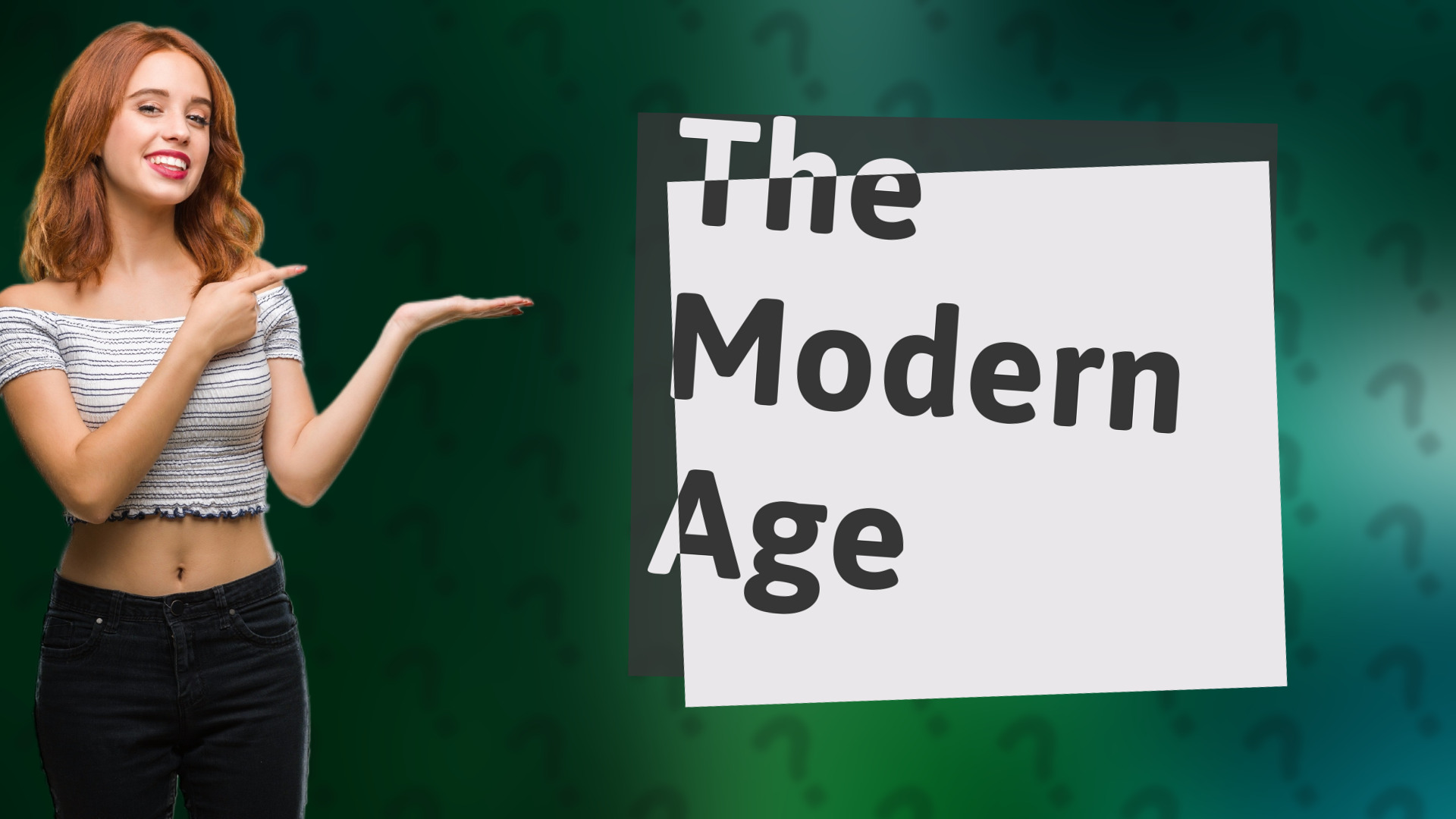 The Modern Age