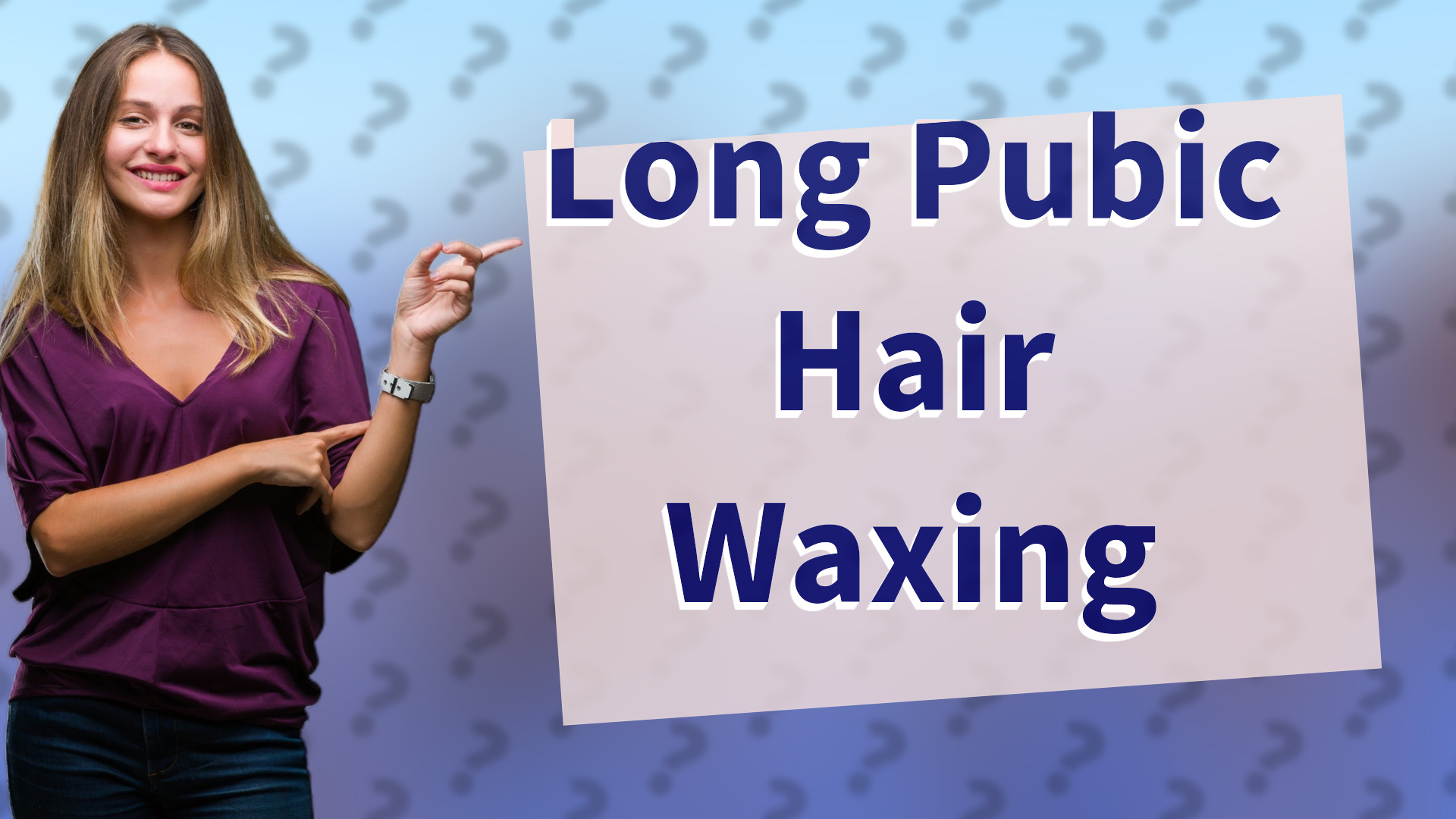 Long Pubic Hair Waxing