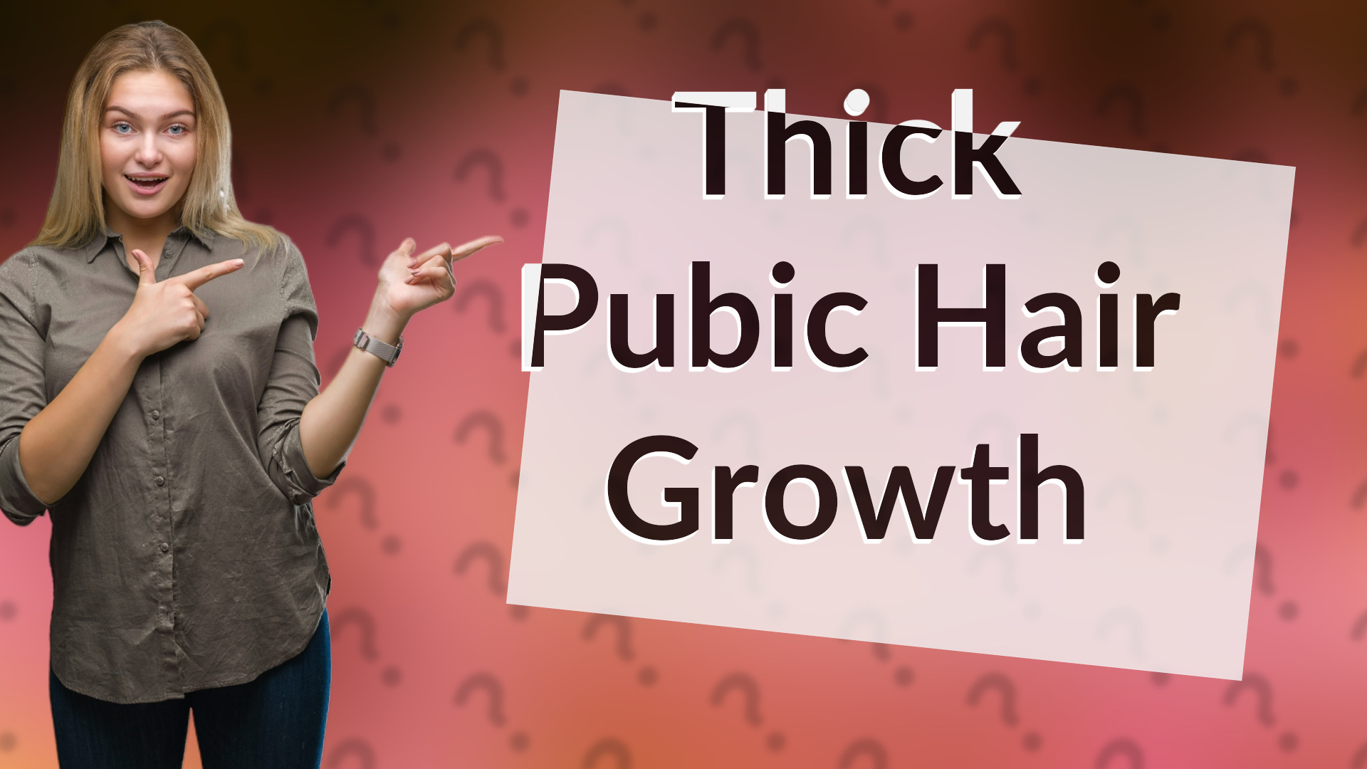 Thick Pubic Hair Growth