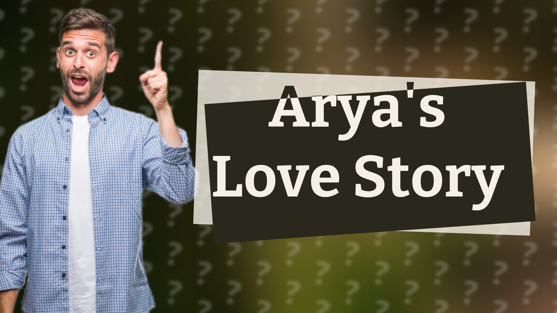 Arya's Love Story