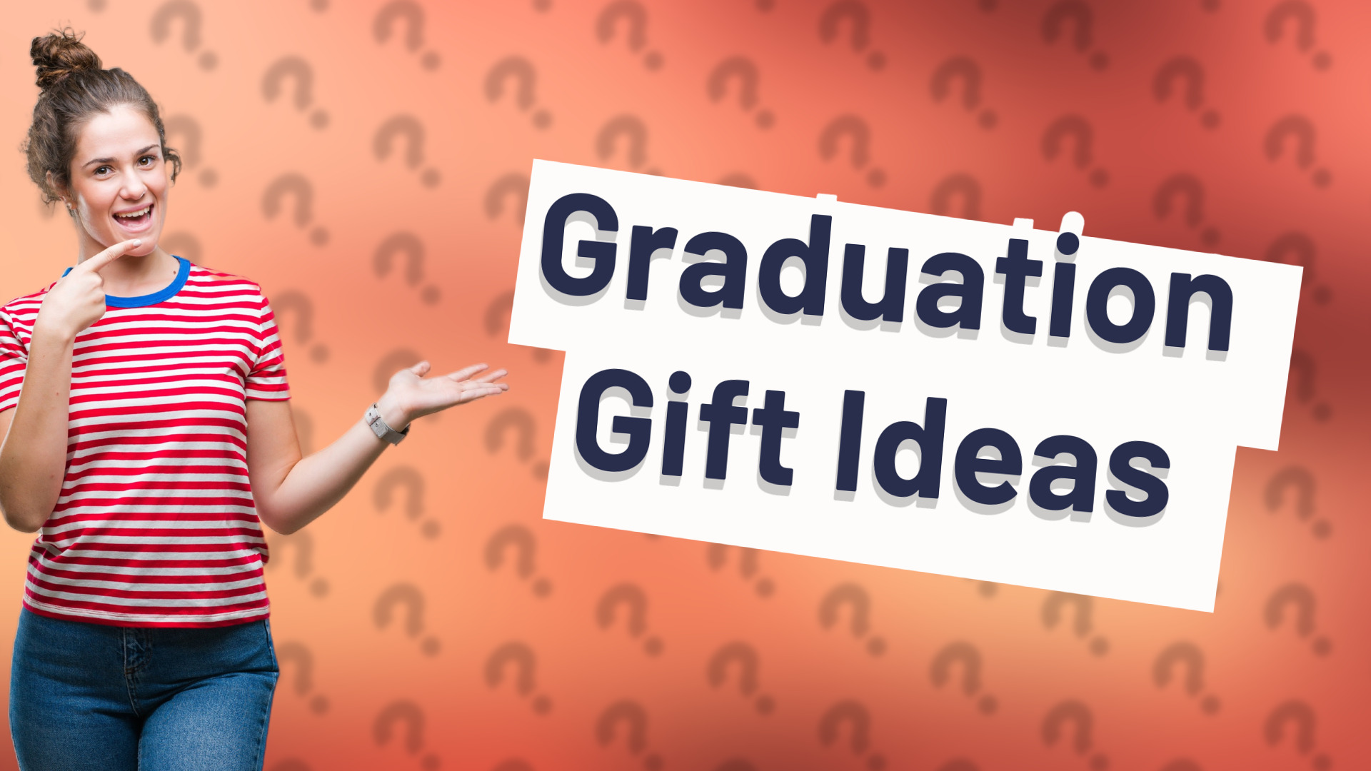Graduation Gift Ideas