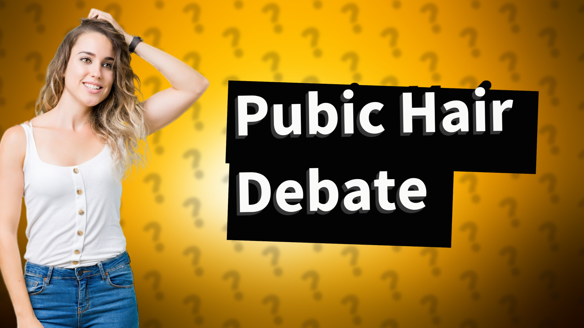 Pubic Hair Debate