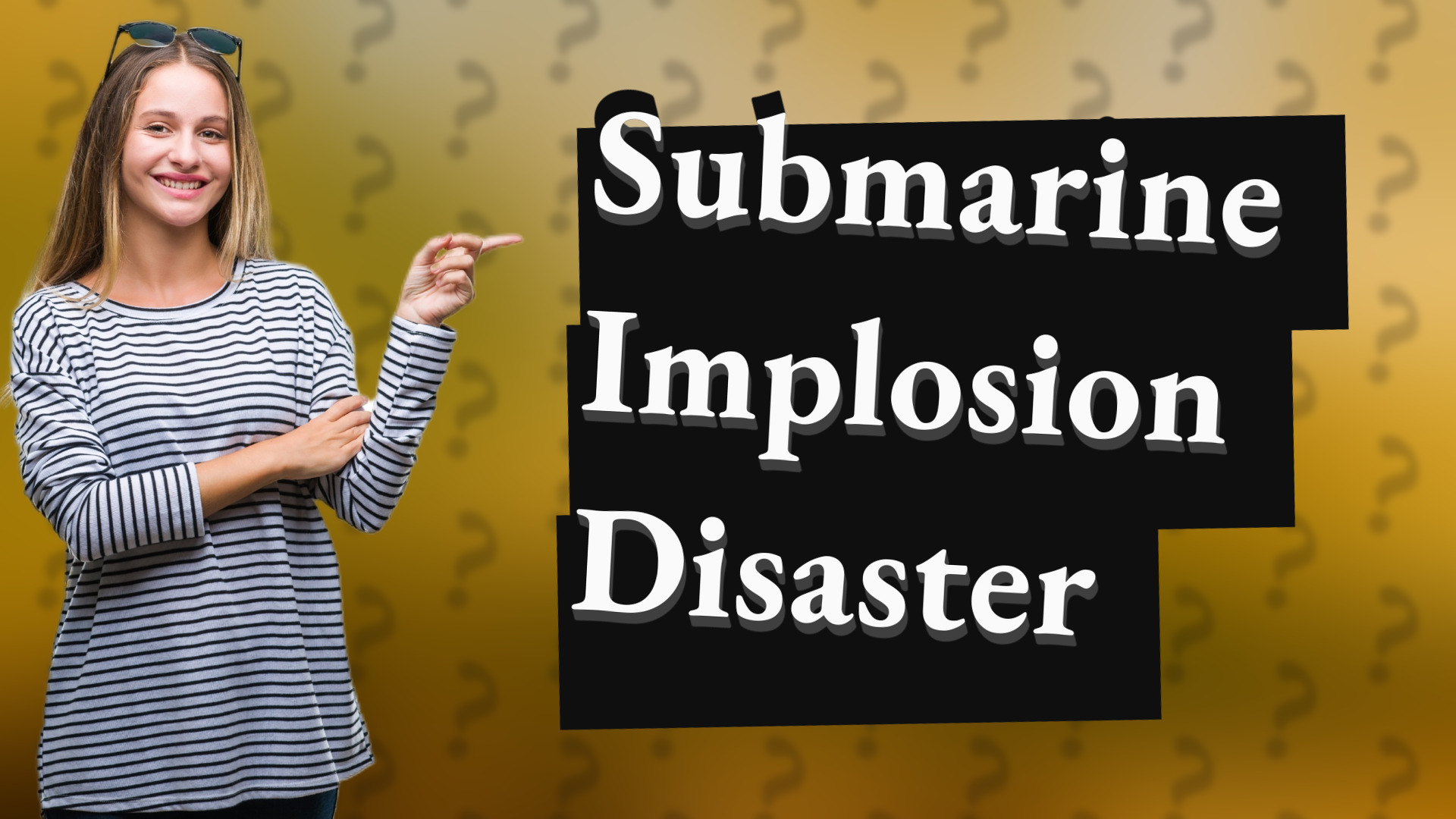 Submarine Implosion Disaster