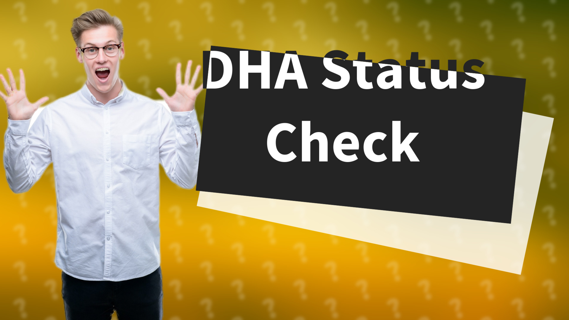 DHA Status Check