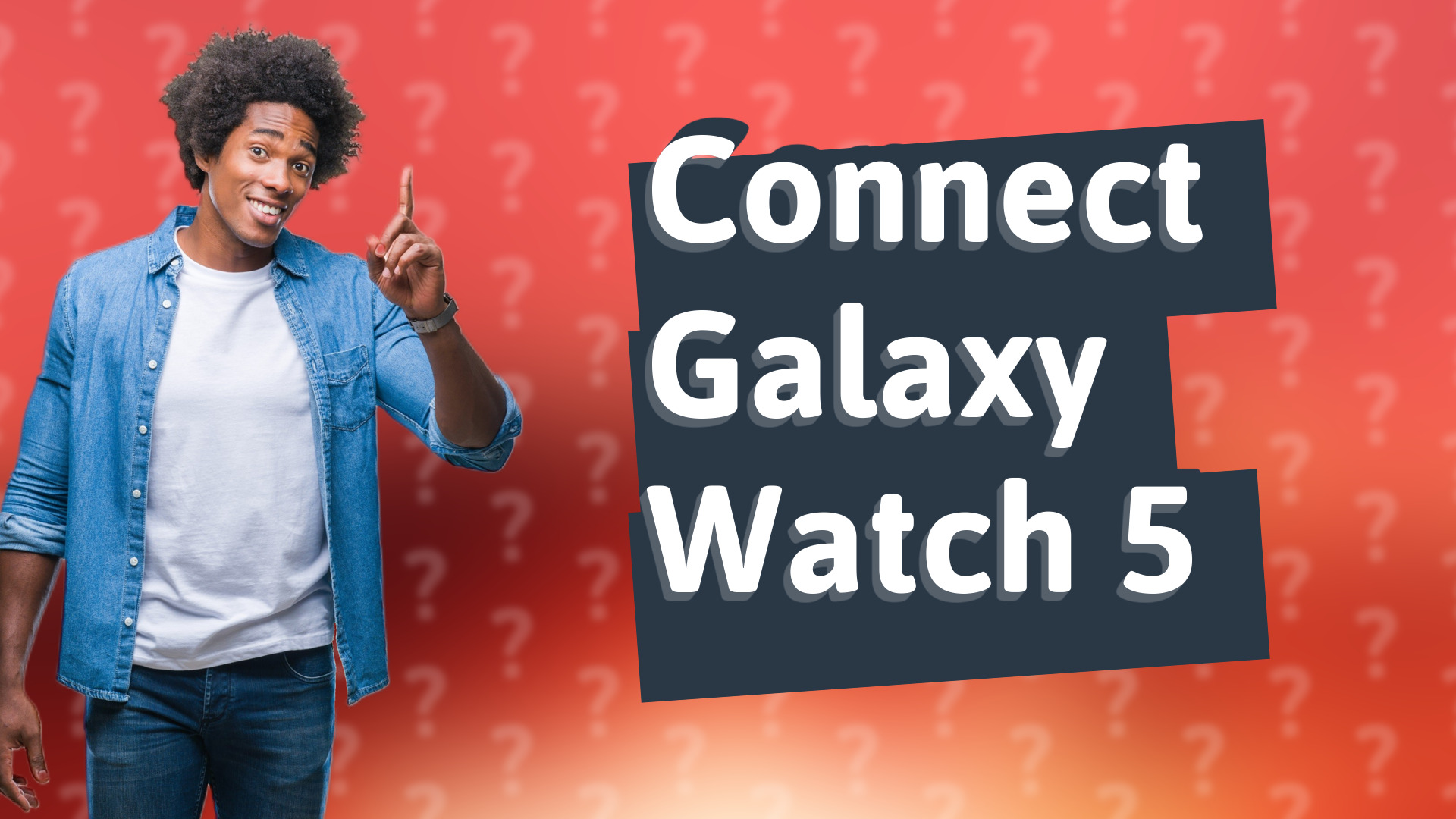 Connect Galaxy Watch 5