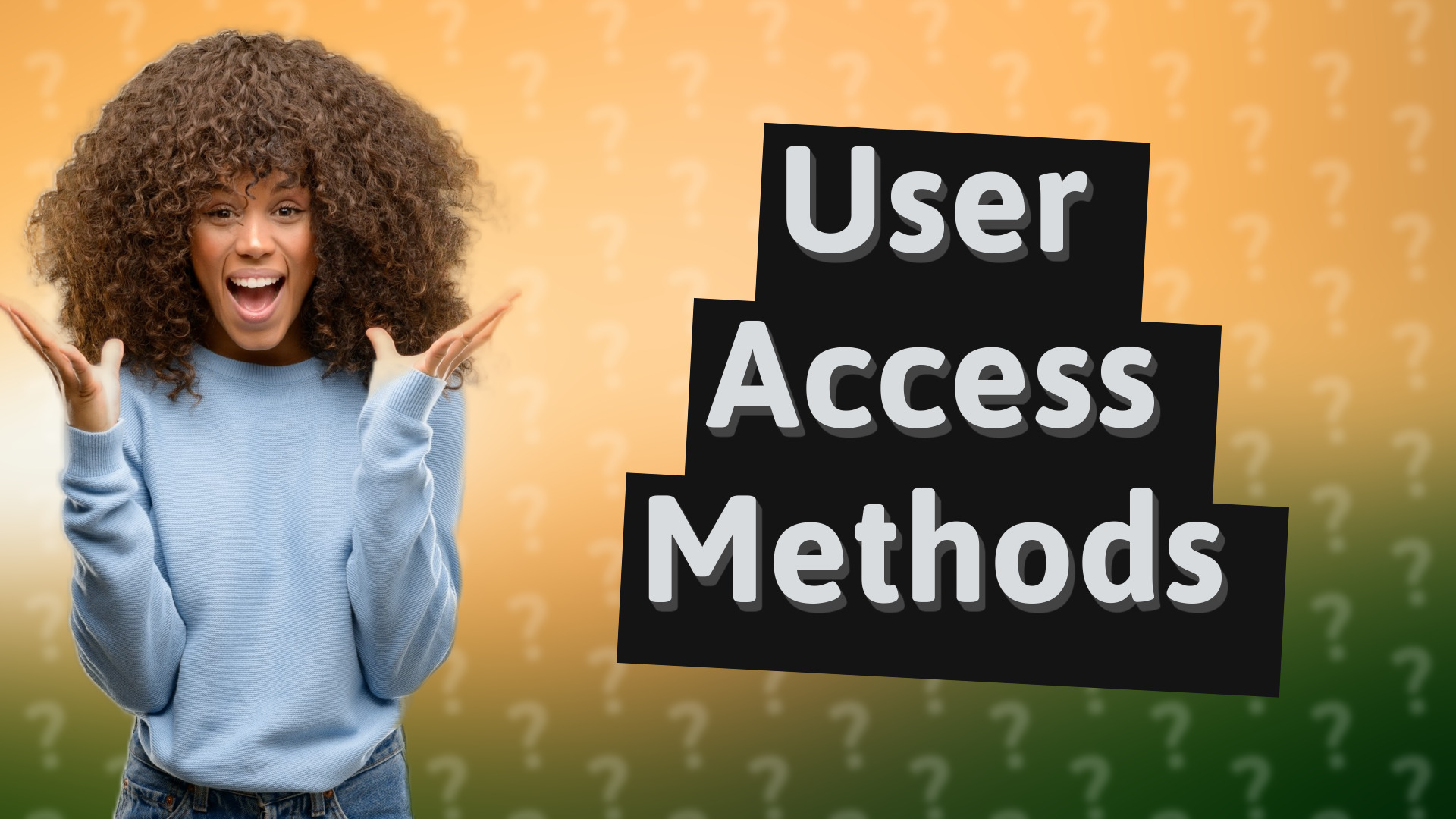 User Access Methods