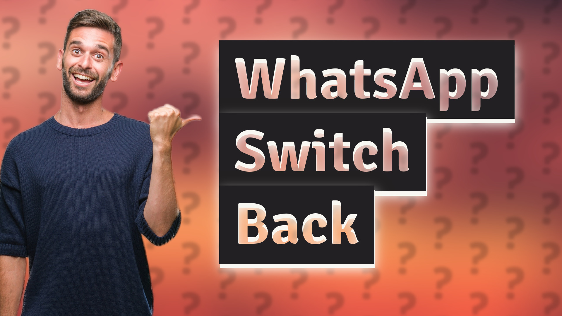 WhatsApp Switch Back