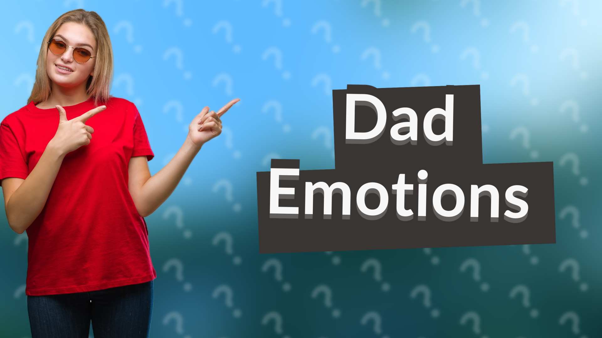 Dad Emotions