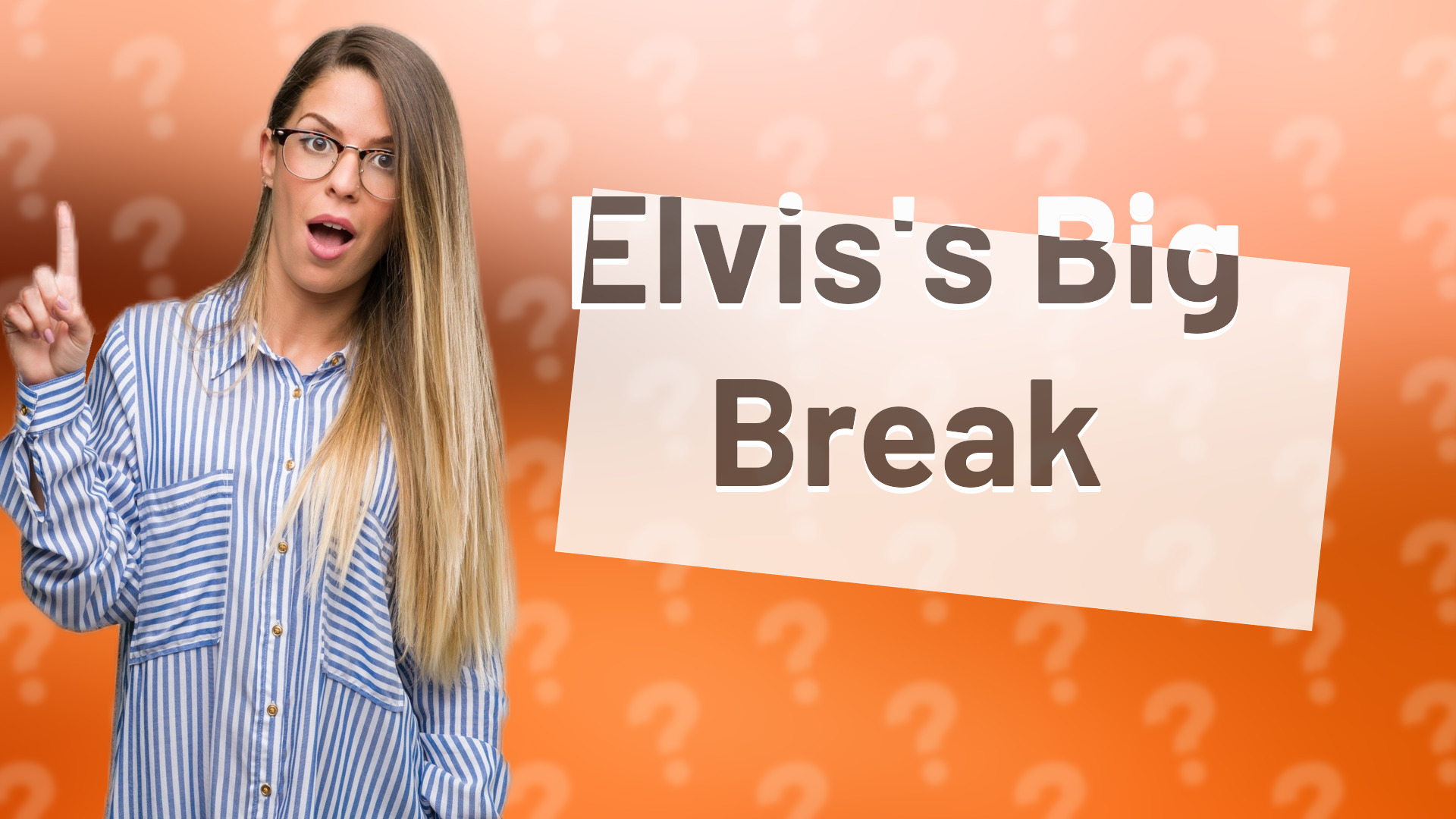 Elvis's Big Break