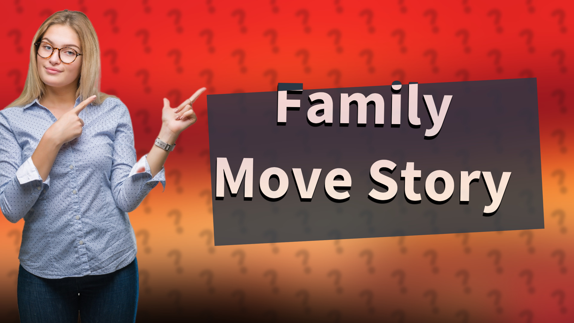 Family Move Story