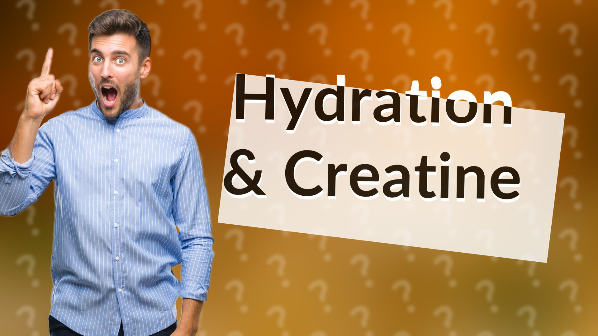 Hydration & Creatine